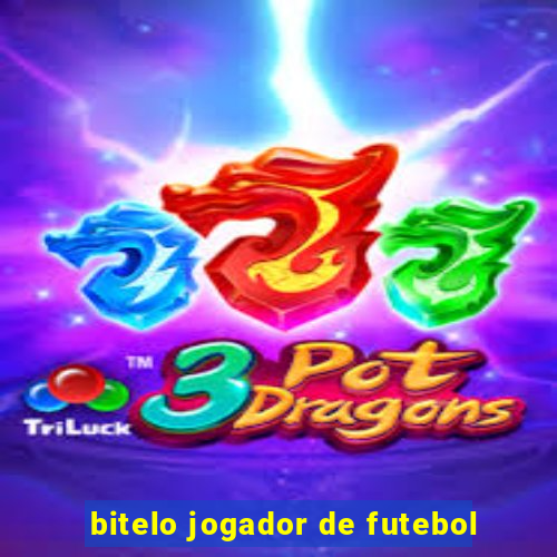 bitelo jogador de futebol